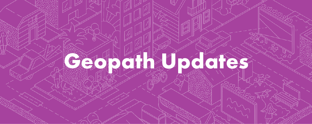 Upcoming Geopath Improvements & Enhancements